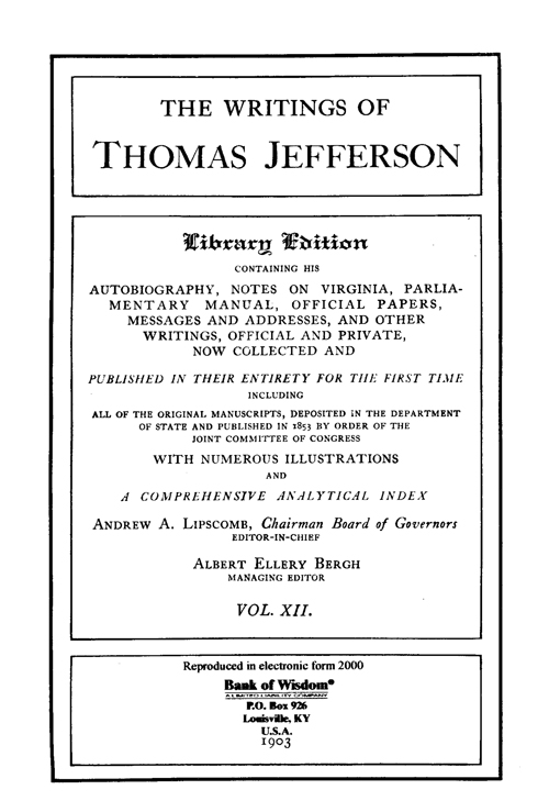 The Writings of Thomas Jefferson - Vol. 12 of 20 Vols.